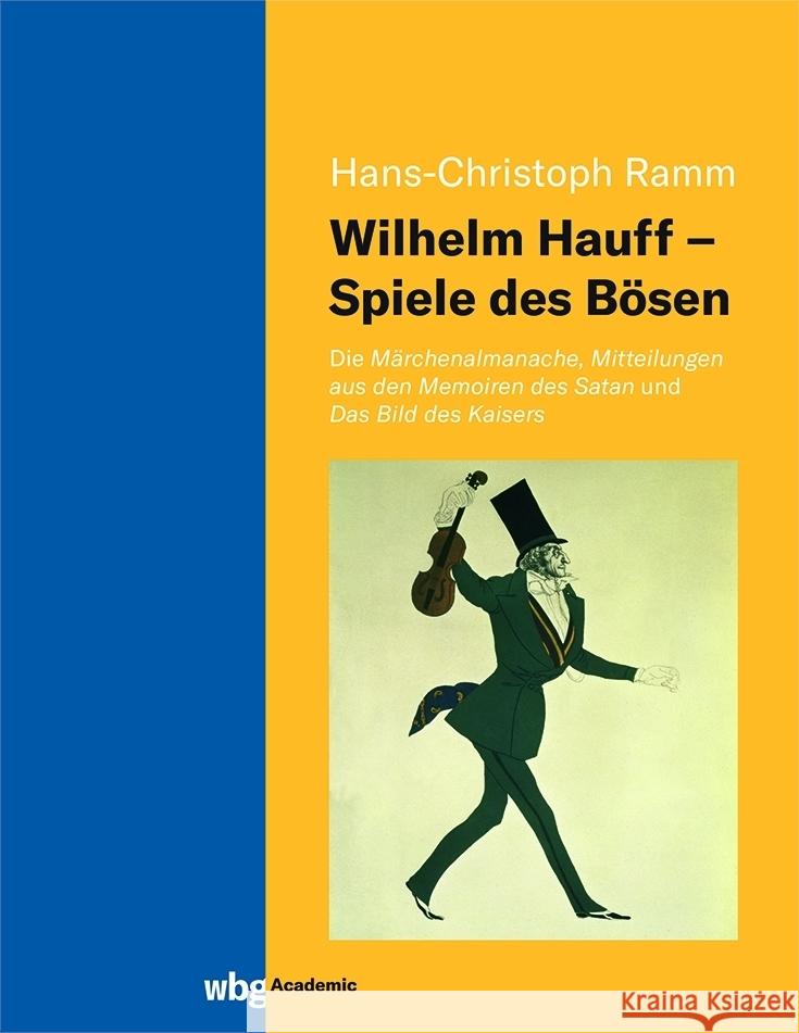 Wilhelm Hauff - Spiele des Bösen Ramm, Hans-Christoph 9783534406821 WBG Academic - książka