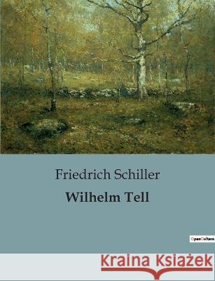 Wilhelm Tell Friedrich Schiller   9791041904310 Culturea - książka