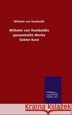 Wilhelm von Humboldts gesammelte Werke Wilhelm Von Humboldt 9783846085547 Salzwasser-Verlag Gmbh - książka