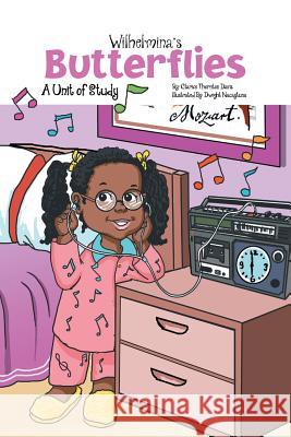 Wilhelmina's Butterflies: A Unit of Study Davis, Clarice Thornton 9781493189458 Xlibris Corporation - książka