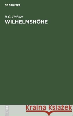 Wilhelmshöhe P G Hübner 9783112398999 De Gruyter - książka