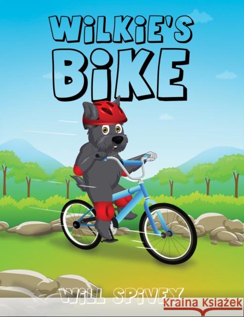 Wilkie's Bike Will Spivey 9781398427150 Austin Macauley Publishers - książka