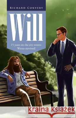 Will: 15 Years on the City Streets- Wezzo Survived! Convery, Richard 9781466935266 Trafford Publishing - książka