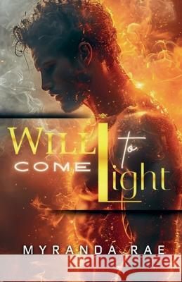 Will Come To Light Myranda Rae 9781961031159 Myranda Rae - książka