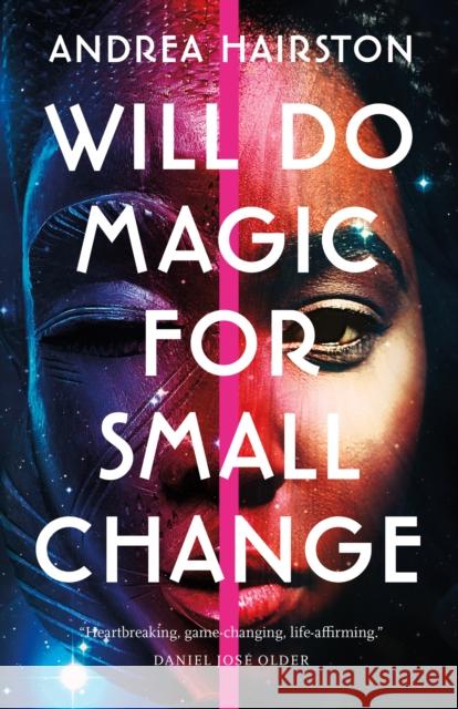 Will Do Magic for Small Change Andrea Hairston 9781250808745 St Martin's Press - książka