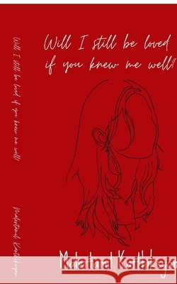 Will I still be loved if you knew me well? Malertamil Karthikeyan 9798898792152 Notion Press - książka