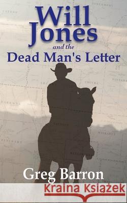 Will Jones and the Dead Man's Letter Greg Barron 9780645351101 Stories of Oz Publishing - książka