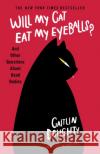 Will My Cat Eat My Eyeballs?: And Other Questions About Dead Bodies Caitlin Doughty 9781474613415 Orion Publishing Co