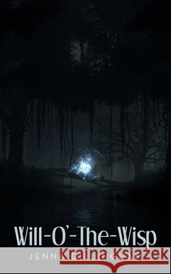 Will-O'-The-Wisp Jenna Gillingham 9781665777681 Archway Publishing - książka