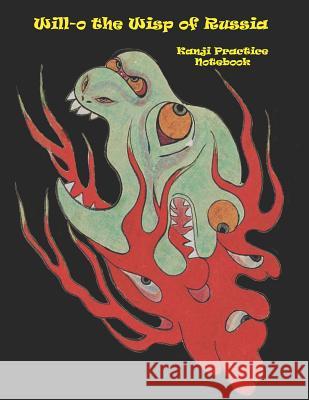 Will-O the Wisp of Russia Monsters and Stuff Creations 9781795455251 Independently Published - książka