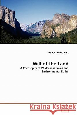 Will-of-the-Land Vest, Jay Hansford C. 9783639314762 VDM Verlag - książka