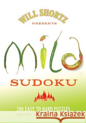 Will Shortz Presents Mild Sudoku Shortz, Will 9780312565411 St. Martin's Griffin - książka