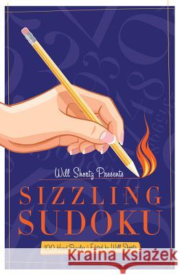 Will Shortz Presents Sizzling Sudoku Shortz, Will 9781250009203 St. Martin's Griffin - książka