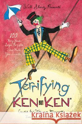 Will Shortz Presents Terrifying KenKen Miyamoto, Tetsuya 9780312588465 St. Martin's Griffin - książka