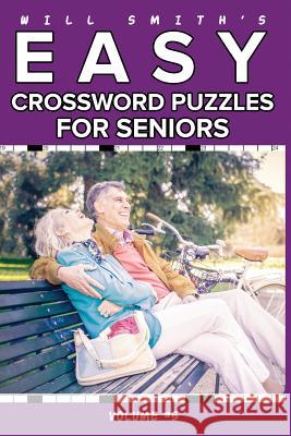 Will Smith Easy Crossword Puzzles For Seniors - Vol. 5 Smith, Will 9781533334817 Createspace Independent Publishing Platform - książka