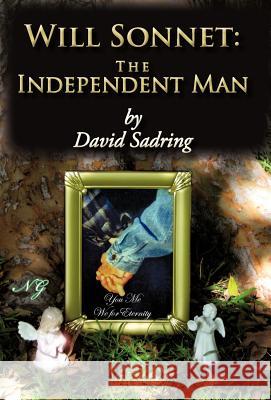 Will Sonnet: The Independent Man Sadring, David 9781450291798 iUniverse.com - książka