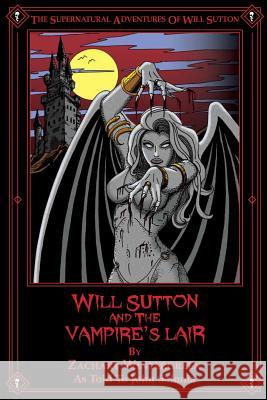 Will Sutton and the Vampire's Lair: The Supernatural Adventures of Will Sutton John Salonia Howard Mertin 9781477664940 Createspace - książka