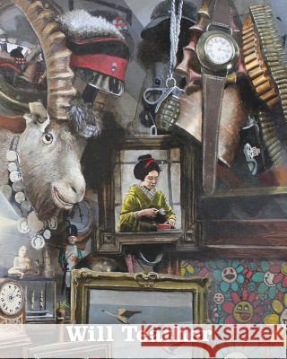 Will Teather: Contemporary Magical Realist Painting Ian Collins, Suzie Hanna, Neil Powell 9781320574969 Blurb - książka