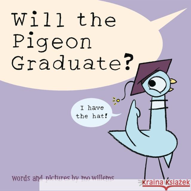 Will the Pigeon Graduate? Mo Willems 9781454960454 Union Square & Co. - książka
