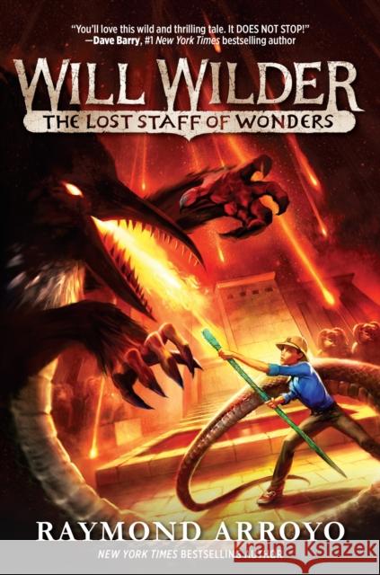 Will Wilder #2: The Lost Staff of Wonders Raymond Arroyo 9780553539707 Yearling Books - książka