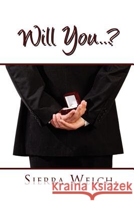 Will You . . . ? Sierra Welch 9781462845095 Xlibris Corporation - książka