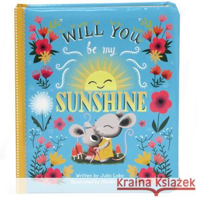 Will You Be My Sunshine Julia Lobo 9781680520279 Cottage Door Press - książka