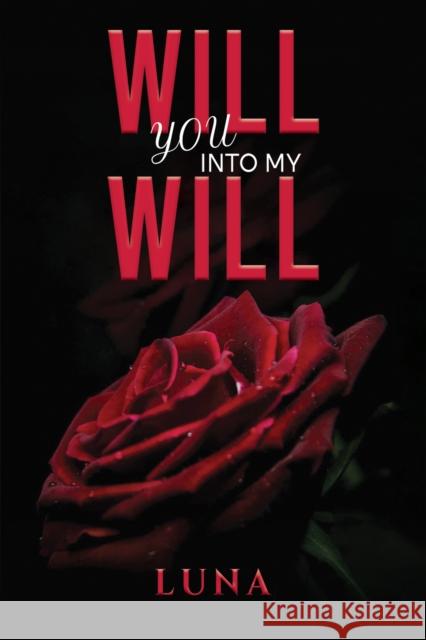 Will You into My Will Luna 9781398442368 Austin Macauley - książka