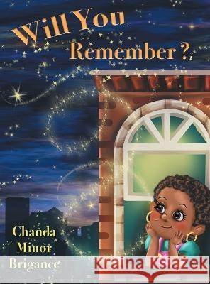 Will You Remember? Chanda Minor Brigance Mariya Stoyanova 9781039134478 FriesenPress - książka