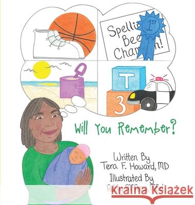Will You Remember? Tera F Howard, M D 9781977234032 Outskirts Press - książka