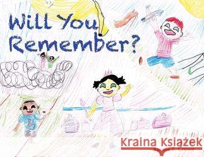 Will You Remember? Bonnie Crowe 9798218076627 Bonnie Crowe - książka
