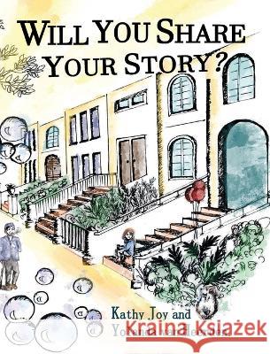 Will You Share Your Story? Kathy Joy 9781951084523 Kathy Joy Hoffner - książka