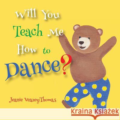 Will You Teach Me How To Dance? Graham, Cathy N. 9781502591531 Createspace - książka
