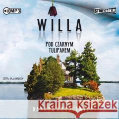 Willa pod Czarnym Tulipanem. Audiobook Danuta Korolewicz 9788381948876 Storybox - książka