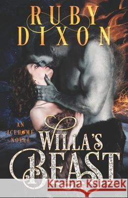 Willa's Beast: A SciFi Alien Romance Dixon, Ruby 9781726830263 Independently Published - książka
