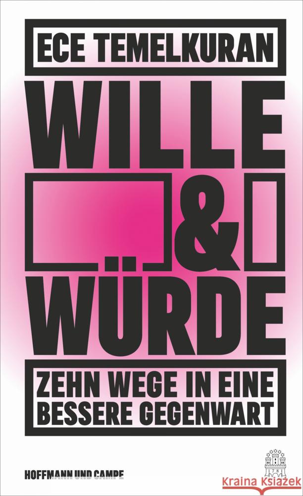 Wille und Würde Temelkuran, Ece 9783455011692 Hoffmann und Campe - książka