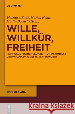 Wille, Willkür, Freiheit Marion Heinz, Violetta Stolz, Martin Bondeli 9783110273243 De Gruyter - książka