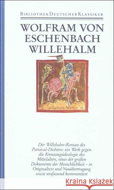 Willehalm : Nach der Handschrift 857 der Stiftsbibliothek St. Gallen. Mittelhochdeutscher Text, Übersetung, Kommentar. Hrsg. v. Joachim Heinzle. Mit e. Aufsatz v. Peter u. Dorothea Diemer Wolfram von Eschenbach   9783618660903 Deutscher Klassiker Verlag - książka