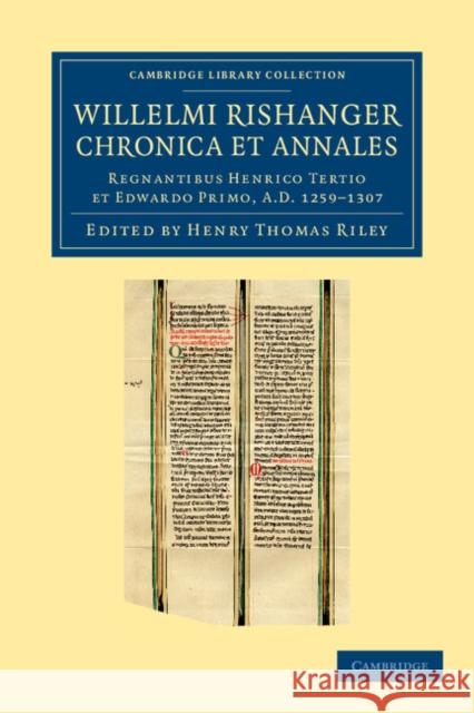 Willelmi Rishanger Chronica Et Annales: Regnantibus Henrico Tertio Et Edwardo Primo, Ad 1259-1307 Riley, Henry Thomas 9781108046800 Cambridge University Press - książka