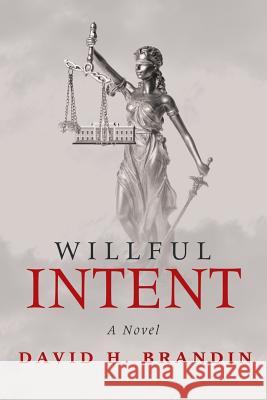 Willful Intent David H Brandin 9781532030673 iUniverse - książka