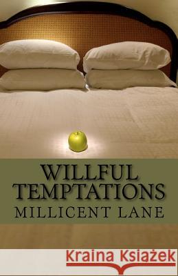 Willful Temptations Millicent Lane 9781478176077 Createspace - książka