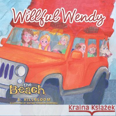 Willful Wendy: The Beach S Hillbloom, Whitney Tembelis McDowell 9781489719966 Liferich - książka