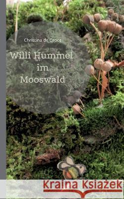 Willi Hummel im Mooswald Christina d 9783744809795 Books on Demand - książka