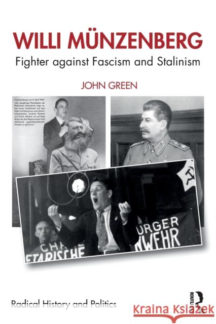 Willi Münzenberg: Fighter Against Fascism and Stalinism Green, John 9780367344726 Routledge - książka