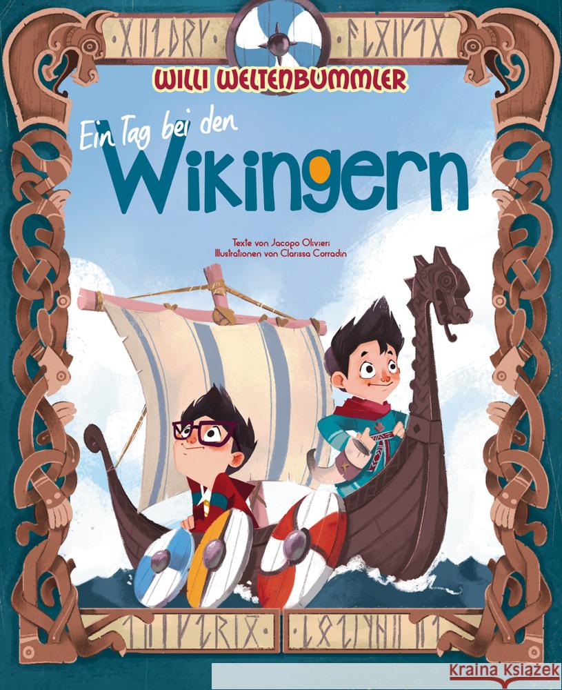 Willi Weltenbummler: Ein Tag bei den Wikingern Olivieri, Jacopo 9788863125245 White Star - książka