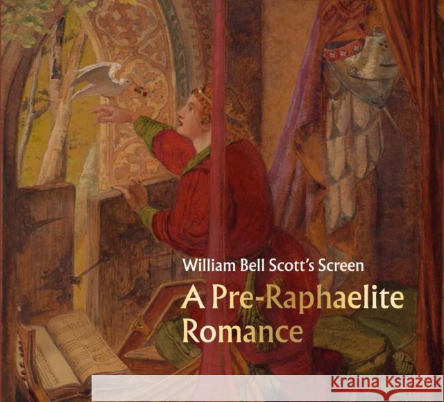 William Bell Scott's Screen: A Pre-Raphaelite Romance Emily Learmont 9781911054429 National Galleries of Scotland - książka