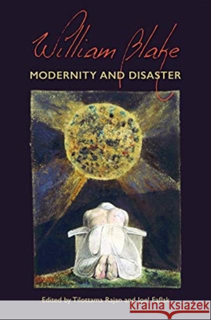 William Blake: Modernity and Disaster Tilottama Rajan Joel Faflak 9781487506568 University of Toronto Press - książka