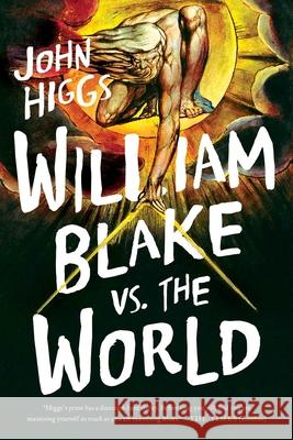 William Blake vs. the World Higgs, John 9781639361533 Pegasus Books - książka