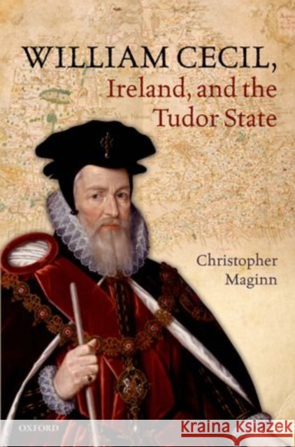 William Cecil Ireland & Tudor State C Maginn, Christopher 9780199697151  - książka