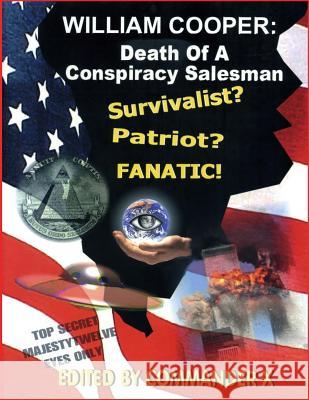 William Cooper: Death Of A Conspiracy Salesman Beckley, Timothy Green 9781892062307 Inner Light - Global Communications - książka