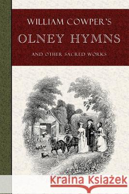William Cowper's Olney Hymns William Cowper 9780981750590 Curiosmith - książka